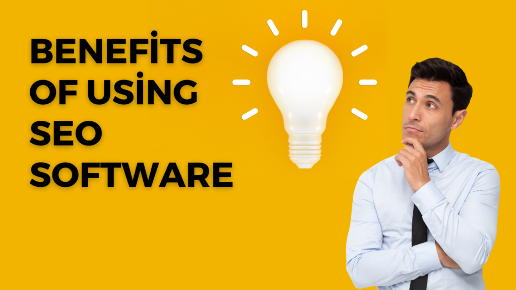 Benefits Of Using Seo Software